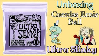 Umboxing | Cuerdas Ernie Ball Ultra Slinky "10-48" cuerdas para guitarra eléctrica