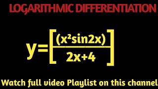 Differential Calculus|Introduction to Logarithmic Differentiation|Derivative of Logarithmic function