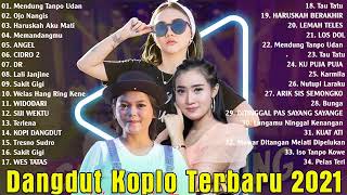 DANGDUT KOPLO TERBARU 2021 FULL ALBUM PILIHAN TERBAIK || Yeni Inka , Syahiba Saufa , KALIA SISKA