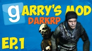 Garry's Mod: DarkRP w/friends: Episode 1 - Newcomers!