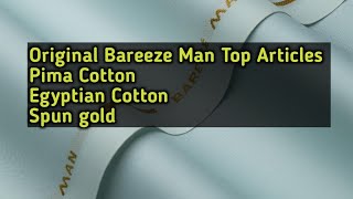 Bareeze man original soft pima cotton | original long staple eygpytion cotton | spun gold cotton