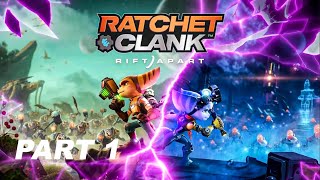 RATCHET AND CLANK RIFT APART PC Gameplay Walkthrough Part 1 [2K 60FPS] | No Commentary