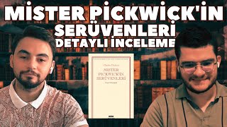 CHARLES DICKENS - MISTER PICWICK'IN SERÜVENLERİ DETAYLI İNCELEME