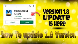 How To Update Pubg Mobile 1.8 Global Version