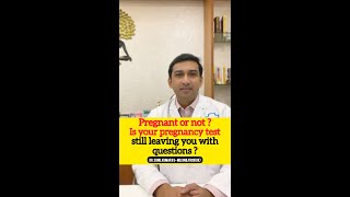 Pregnant or not? | Dr. Sunil Kumar G S| #pregnancytest #pregnancytips #pregnancykit #pregnant #short