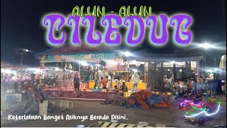 MENIKMATI MALAM DI ALUN - ALUN CILEDUG WILAYAH SUNDA CIREBON || KABUPATEN CIREBON