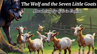 The Wolf Who Tried to Kill Seven Little Goats (Animated Story)