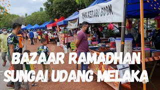 BAZAAR RAMADHAN 2022 MELAKA | SUNGAI UDANG MELAKA | Taman Terendak Permai