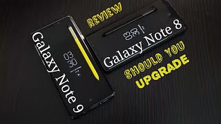 Galaxy Note 9 - Review After a Month | Galaxy Note 9 vs Galaxy Note 8 Comparison | Note 8 note 9