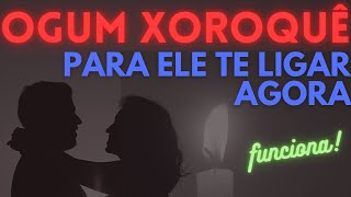 Oração de OGUM XOROQUÊ FORTÍSSIMA para seu amor te procurar (FUNCIONA!)