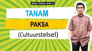 PELAKSANAAN TANAM PAKSA | DAMPAK TANAM PAKSA  DI INDONESIA