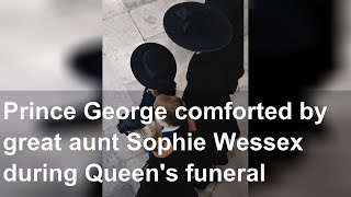 Prince George comforted by great aunt Sophie Wessex during Queen's funeral