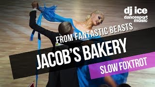 SLOW FOXTROT | Dj Ice - Jacob's Bakery (Fantastic Beasts OST Cover)