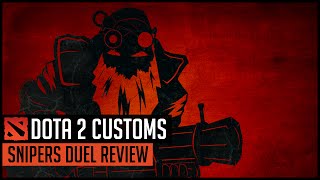 Dota 2 Customs - Snipers Duel Review