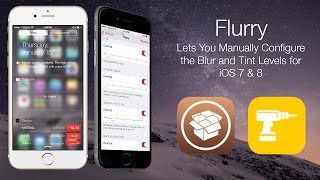 Flurry: Lets You Manually Configure the Blur and Tint Levels for iOS 7 & 8