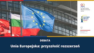 Unia Europejska: przyszłość rozszerzeń