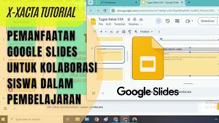 PEMANFAATAN GOOGLE SLIDES UNTUK KOLABORASI SISWA DALAM PEMBELAJARAN