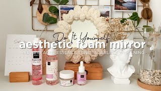 DIY Foam Mirror Viral Cermin Aesthetic || Review Acne Essence Toner Scarlet Whitening