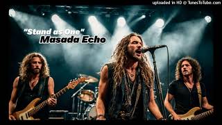 Stand as One - MASADA ECHO