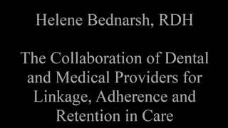 Collaboration of Dental and Medical Providers for Linkage, Adherence and Retention in Care