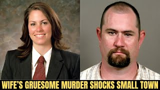 Betrayed by her Cheating Husband: Gruesome Murder Shocks Small Town (True Crime Documentary)