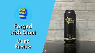 Forged Irish Stout - Whack Yourself Wednesday | Drinks Review