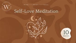 10 Minute Meditation for Self-Love and Self-Compassion