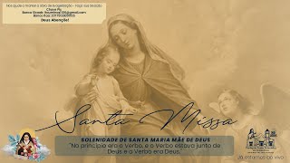 Santa Missa | Solenidade de Santa Maria Mãe de Deus.