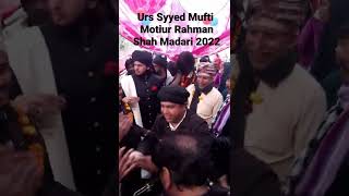 URS Syed Motiur Rahman Shah Madari 2022 #shorts #qawwali #sufism