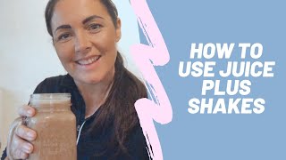 How to use Juice Plus Complete Shakes