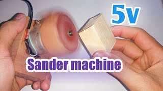 how to make sander machine at home