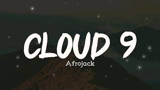 Cloud 9 - Afrojack & Chico Rose ft. Jeremih (Lyrics) 🎧