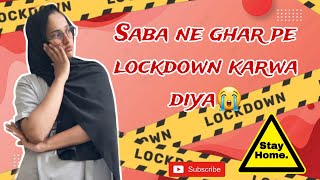 Ghar mein kiya lockdown😰uff ||Corona ke din aayen wapas🤯😥 ||#sabarshvlogs