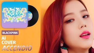 [AI COVER / Line Distribution] BLACKPINK - Accendio (by IVE)