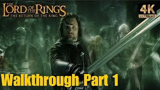 Lord of The Rings, The Return of The King - Walkthrough Part 1