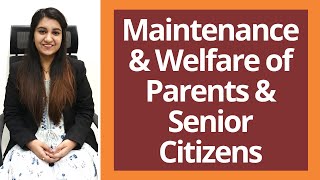 मेंटेनेंस एंड वेलफेयर ऑफ़ पेरेंट्स एंड सीनियर सिटीजन्स |Maintenance & Welfare of Parents & Sr.Citizen