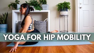 YOGA TO IMPROVE HIP MOBILITY - 15 minute hip mobility focused yoga practice (intermediate level)