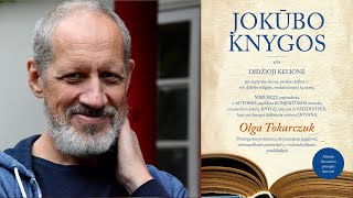 KNYGA IR VERTĖJAS. Olga Tokarczuk „Jokūbo knygos”