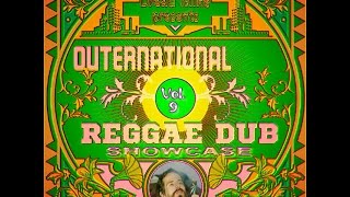 Outernational Reggae Dub Showcase Vol. 9