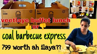 coal barbecue express at home|| review|| 799 ku worth ah ilaya ??? ||buffet at home || try panalama?