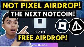 NOT PIXEL AIRDROP! THE NEXT NOTCOIN AND DOGS! CONFIRMED FREE AIRDROP ON NOTPIXEL