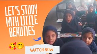 Let's study with little beauties / KG students