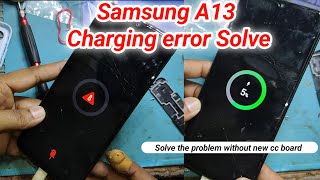 samsung galaxy a-13 charging problem | SM-A135F 100% CHARGING SOLUTION VIDEO #samsunga13