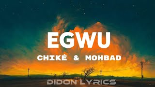 Chiké ft. MohBad - Egwu (Lyrics)