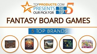 Best Fantasy Board Game Reviews – How to Choose the Best Fantasy Board Game