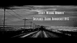 Sorry Wrong Number 1943 Radio Broadcast