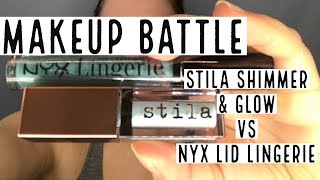 Makeup Battle: Stila Shimmer & Glow vs. NYX Lid Lingerie