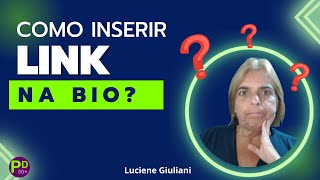 Aprenda a inserir Link na Bio do Instagram | Luciene Giuliani | Profª Digital 50+