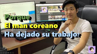 Dejé mi trabajo || ¿Y ahora que hago?