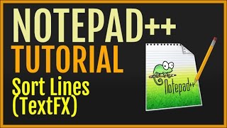 Notepad++ Tutorial: Sort Lines/Text (TextFX)